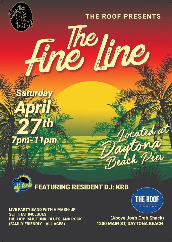 The Fine Line,  Live at The ROOF, Daytona Beach Pier!