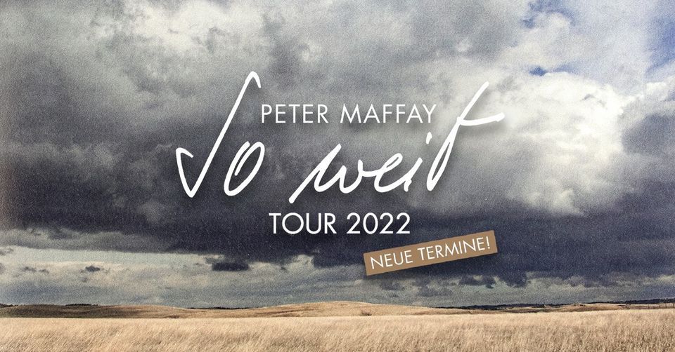 Peter Maffay - SO WEIT TOUR 2022 | M\u00fcnchen (Nachholtermin)
