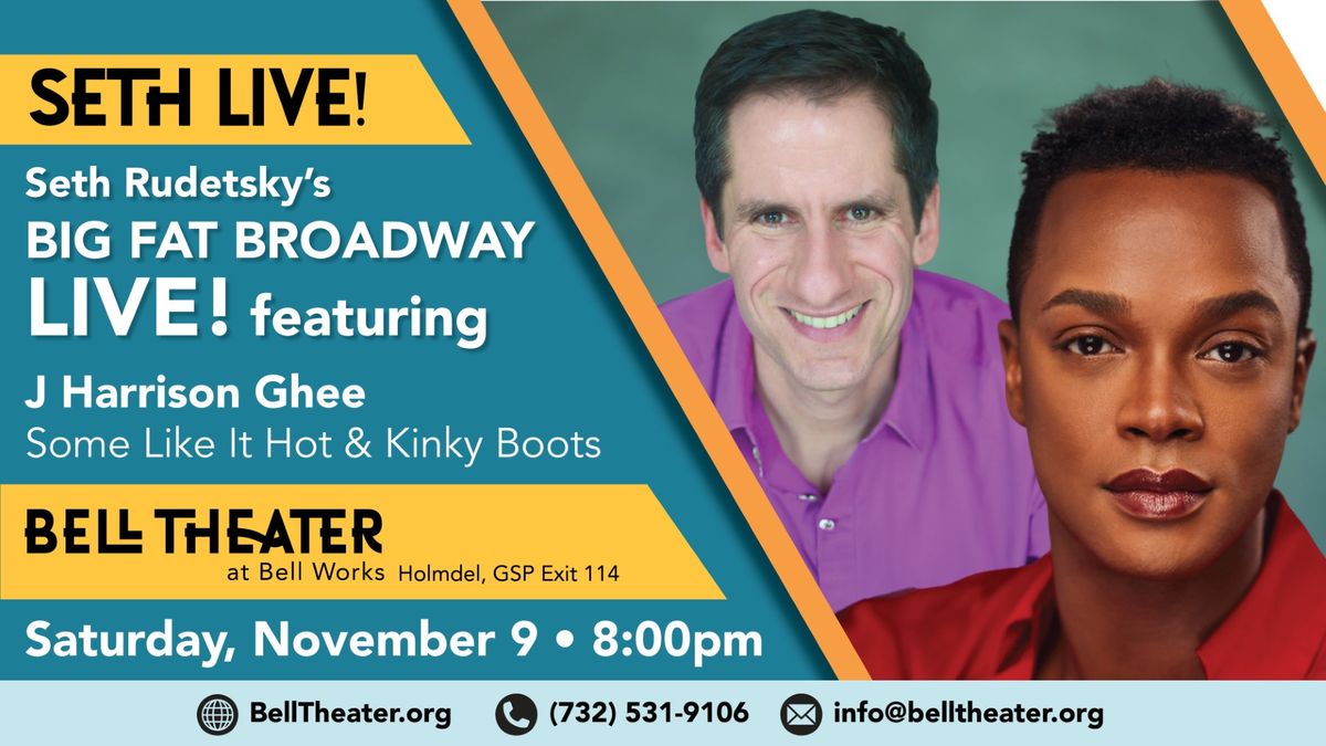 J. Harrison Ghee In Concert - Seth Rudetsky's Big Fat Broadway Live!