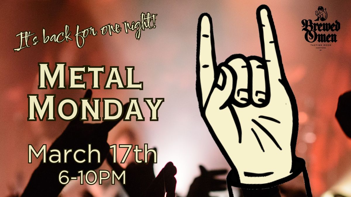 Metal Monday at Brewed Omen