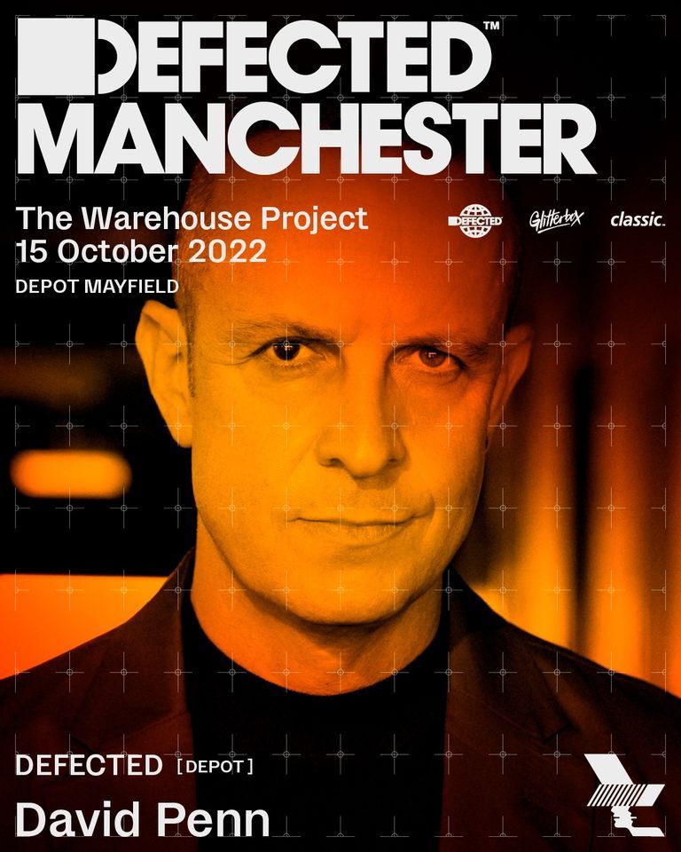 David Penn @ Defected Manchester @ The Warehouse Project, Manchester, UK