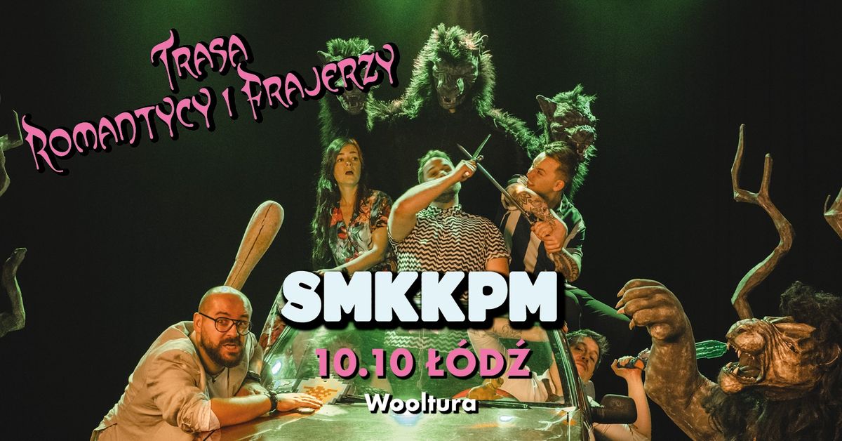 Koncert SMKKPM - Romantycy i Frajerzy - \u0141\u00f3d\u017a