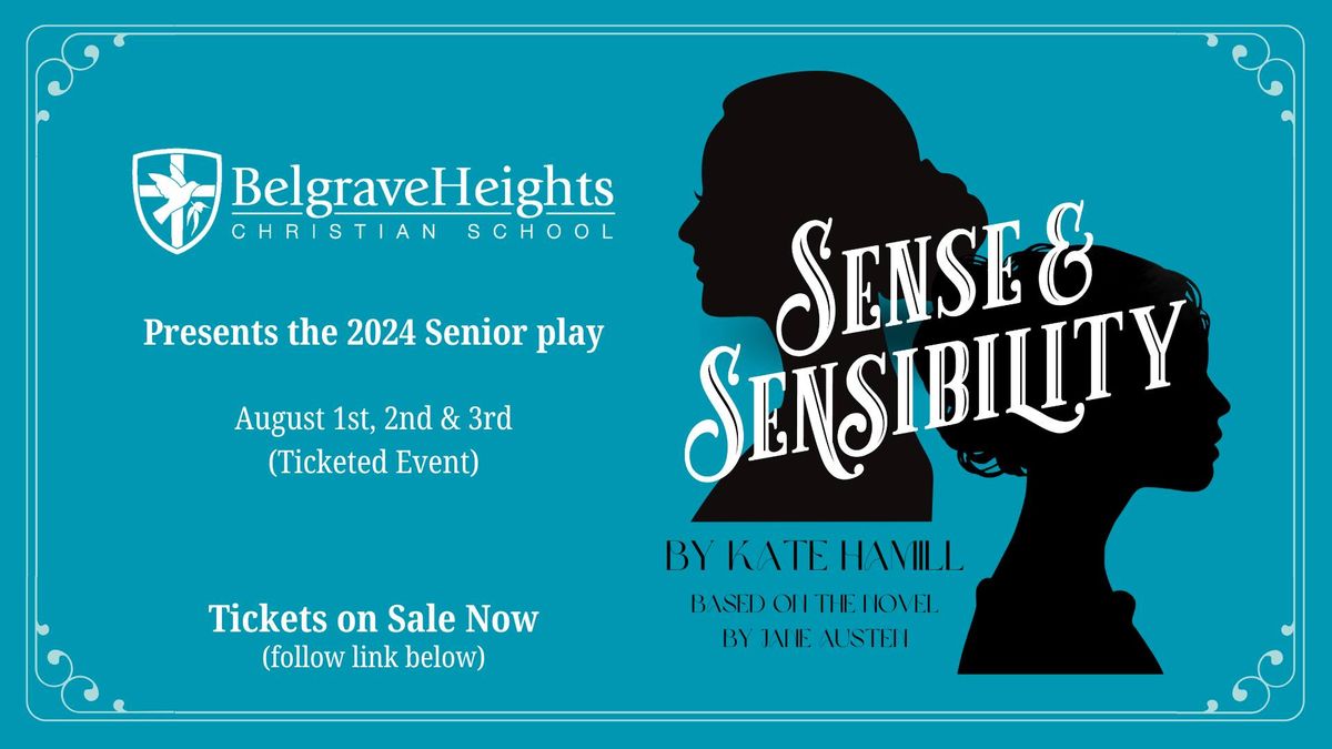 Belgrave Heights Christian School 2024 Senior Play | Sense & Sensibility