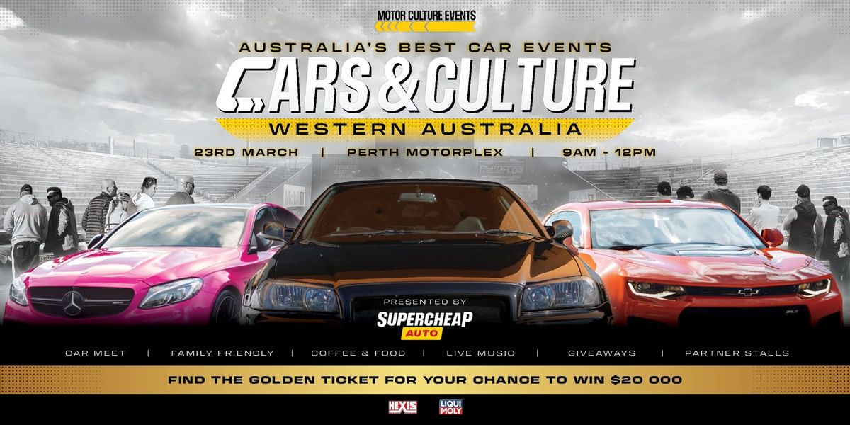 Cars & Culture Perth - 23rd March - Perth Motorplex