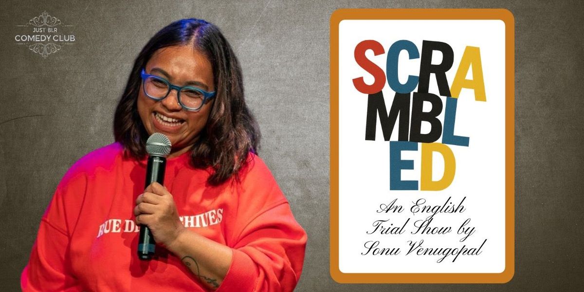 Scrambled: An English Trial Show by Sonu Venugopal