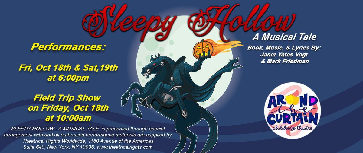 Sleepy Hollow: A Musical Tale Field Trip Performance