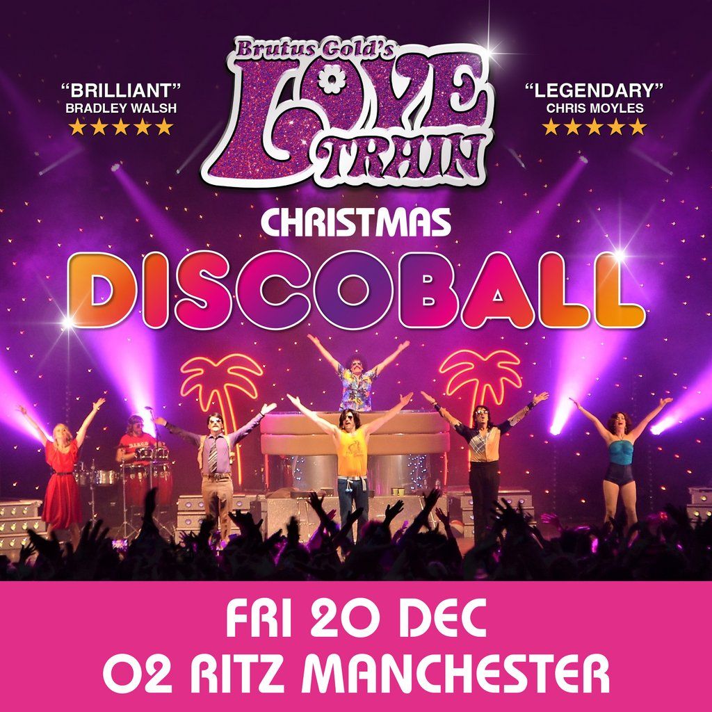 Love Train - Christmas Disco Ball - Manchester