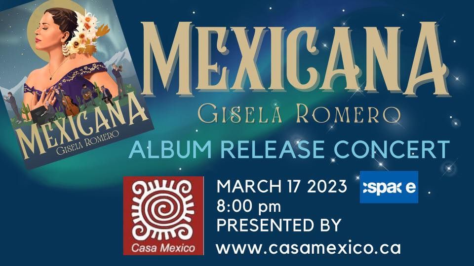 MEXICANA, Gisela Romero - Album Release Concert, Casa Mexico Foundation ...