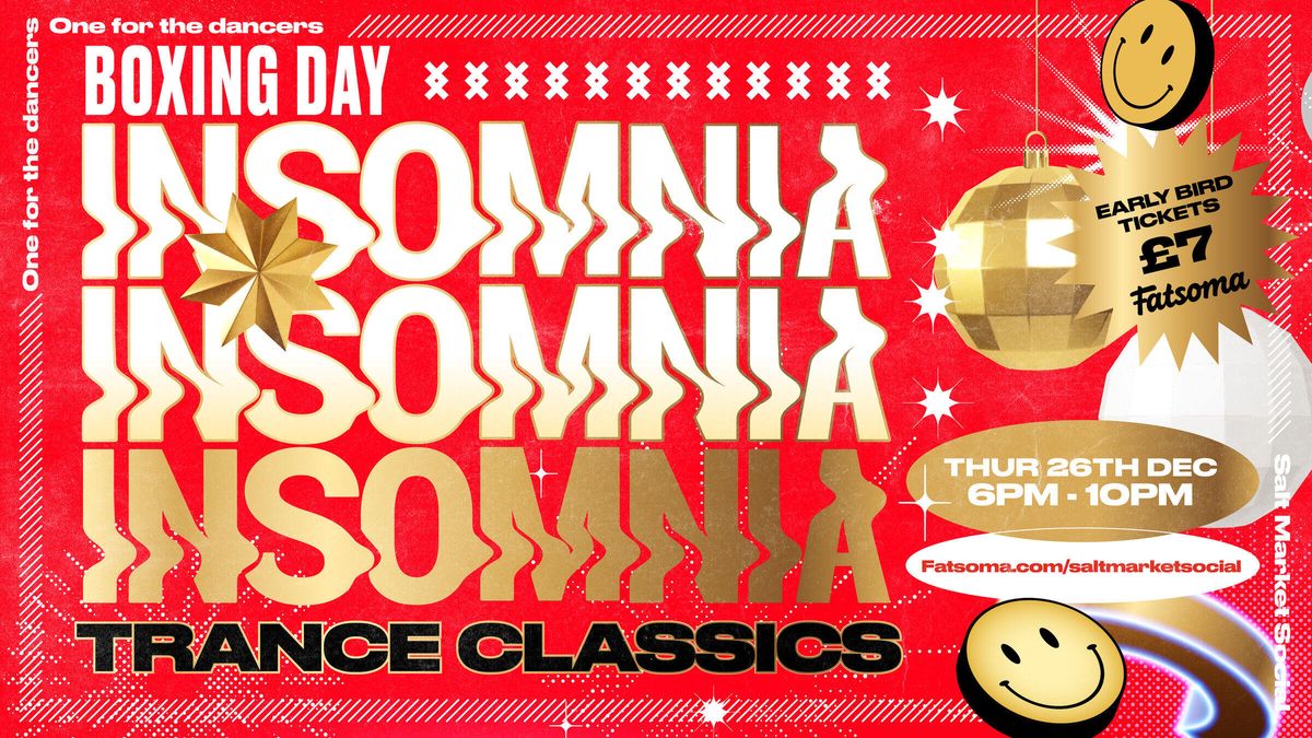 INSOMNIA | TRANCE CLASSICS | BOXING DAY SPECIAL 