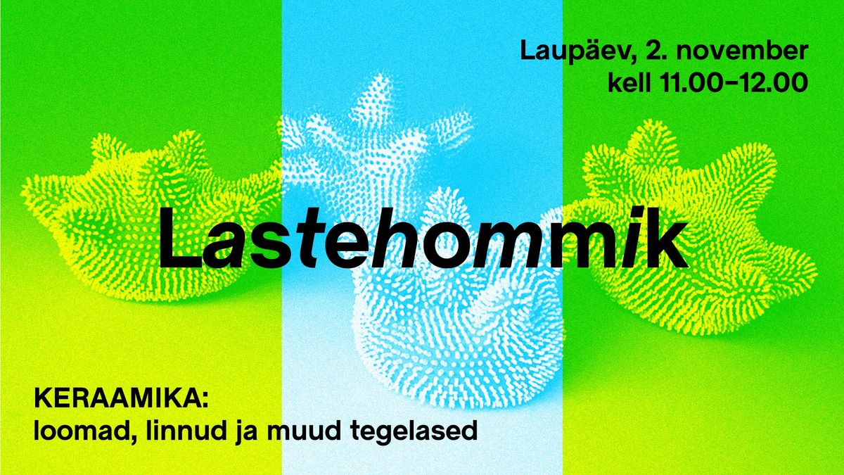 Lastehommik. Keraamika: loomad, linnud ja muud tegelased