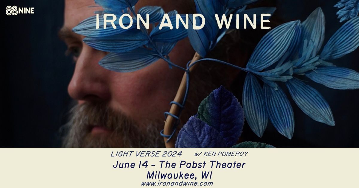 Iron & Wine: Light Verse 2024 Tour w\/ Ken Pomeroy at Pabst Theater