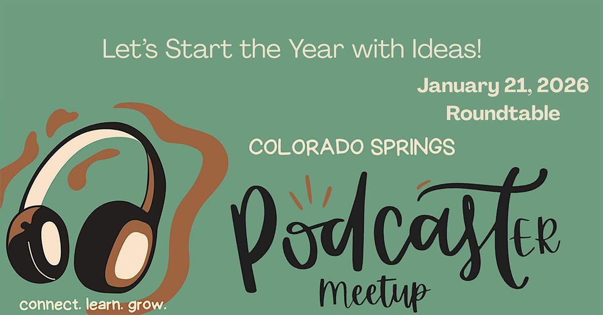 Copy of Colorado Springs Podcasters January Meetup