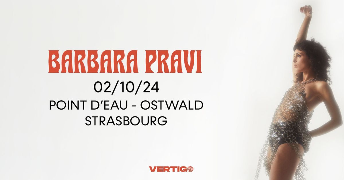 BARBARA PRAVI  + M\u00e9lissende - Strasbourg - La Laiterie