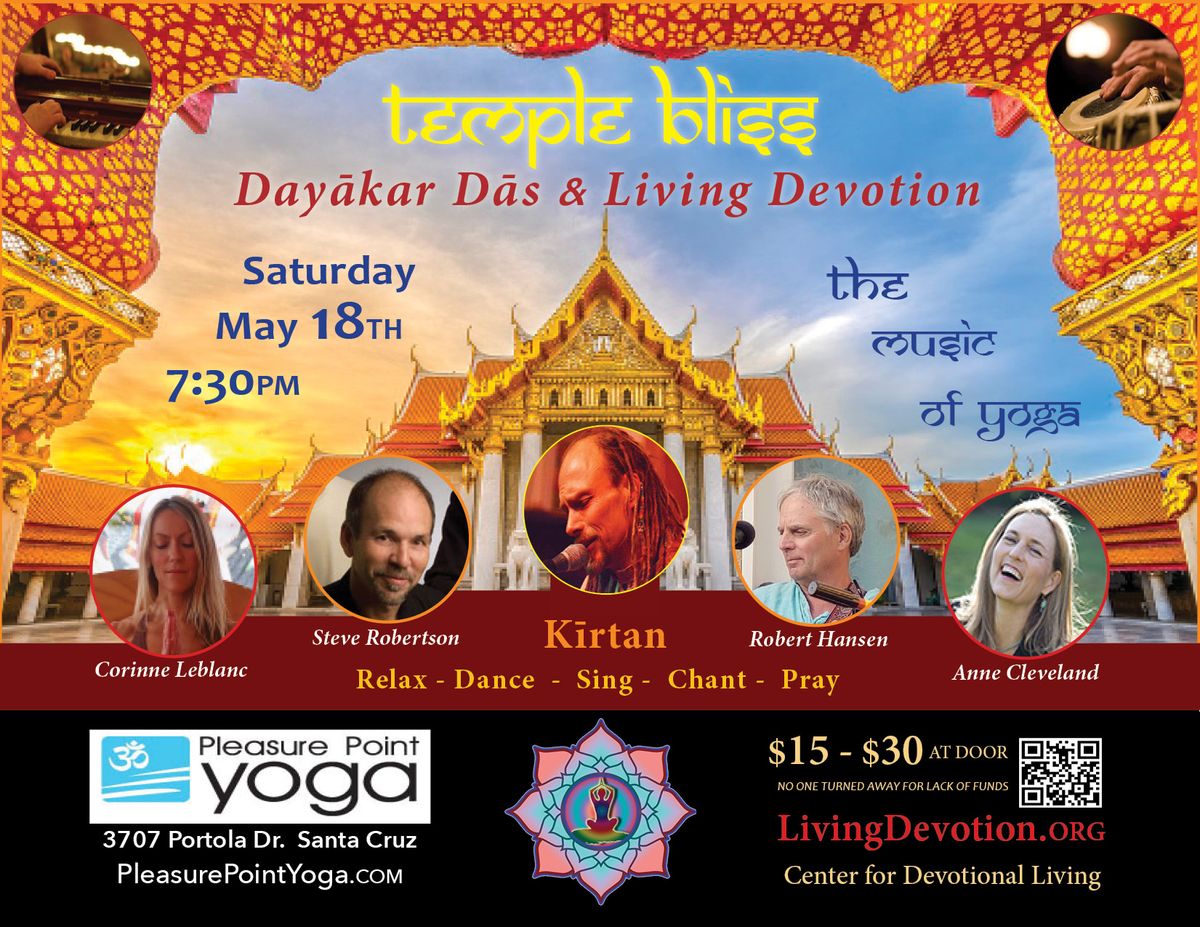 Temple Bliss Kirtan w\/ Dayakar Das & Living Devotion