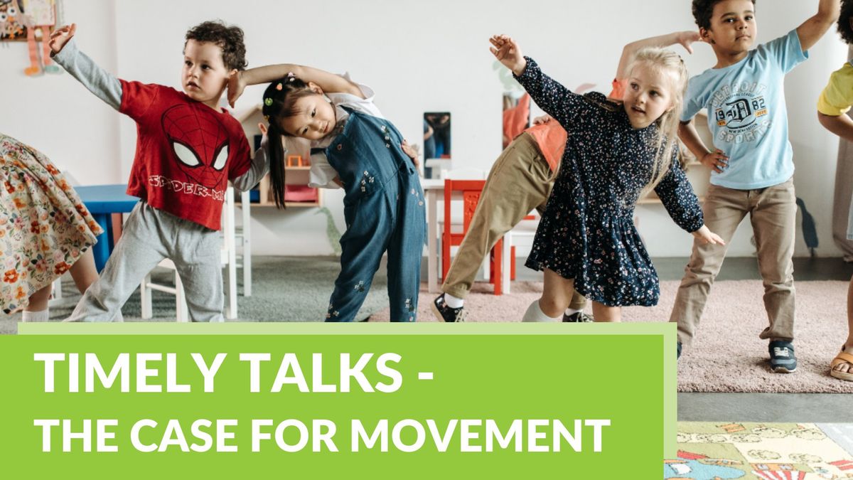 \t Timely Talks - The Case for Movement