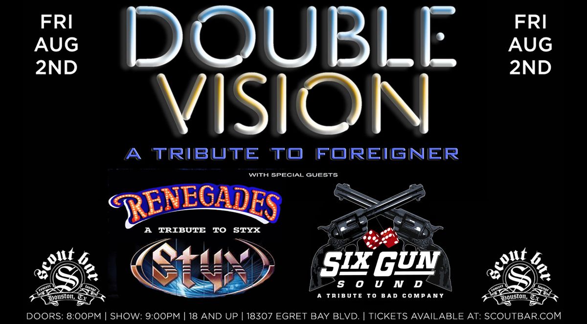 Double Vision - a tribute to Foreigner + Renegades - Styx tribute + Six Gun Sound - Bad Company