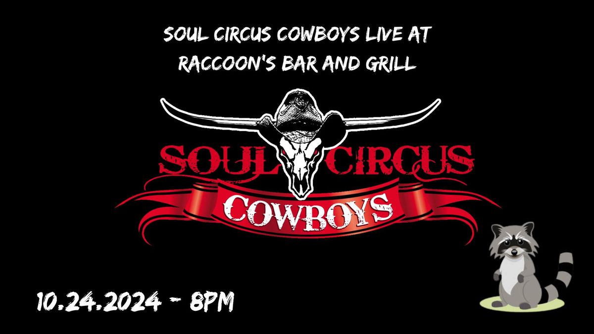 Soul Circus Cowboys LIVE at Raccoon's Bar & Grill