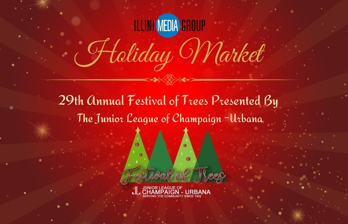 Holiday Market & 29th Festival of Trees