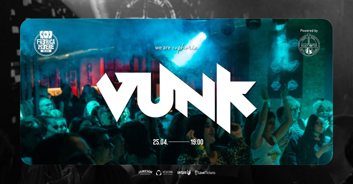 Vunk at Fabrica de Bere