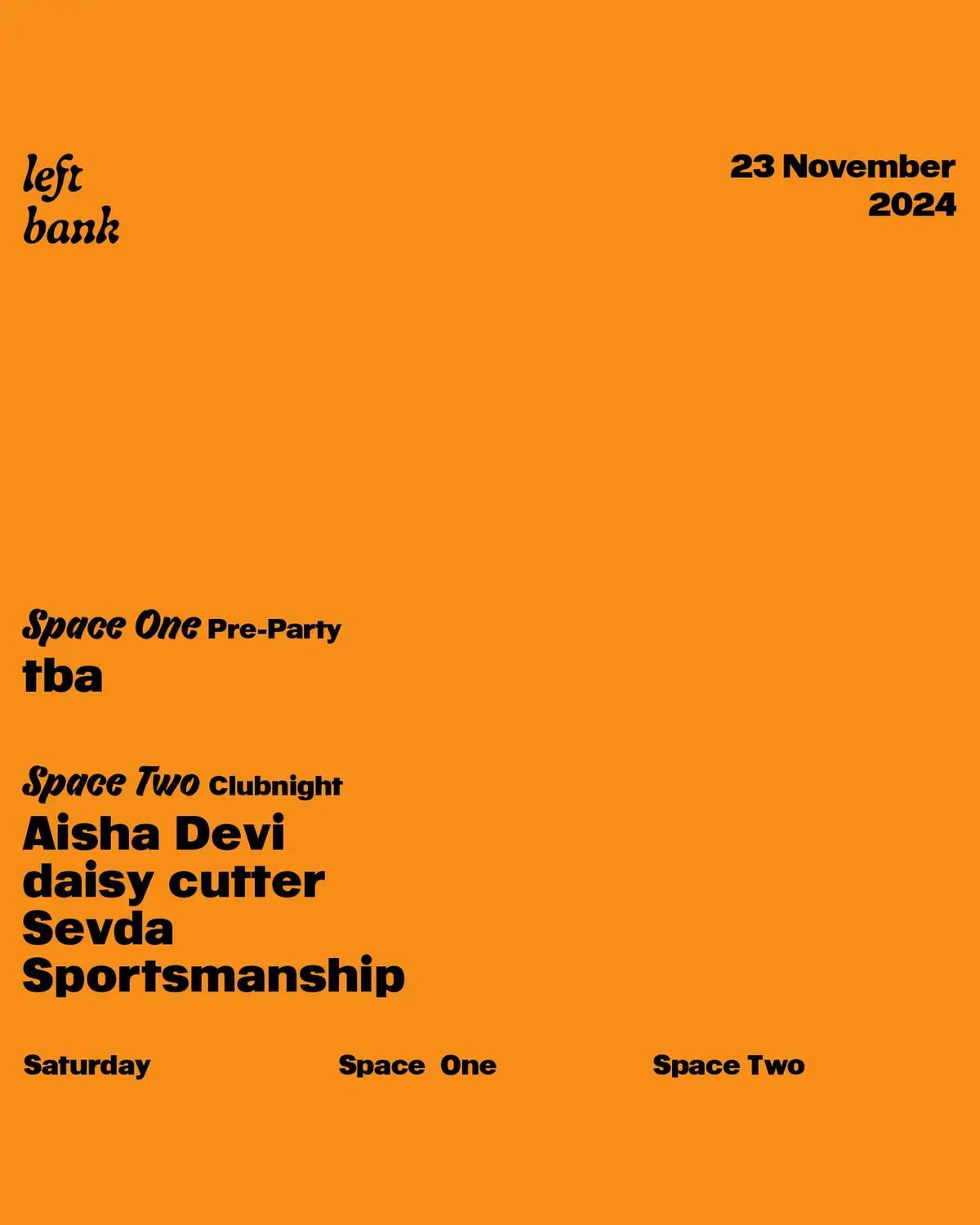 Left Bank Clubnight: Aisha Devi \u2022 Sevda \u2022 Sportsmanship \u2022 daisy cutter