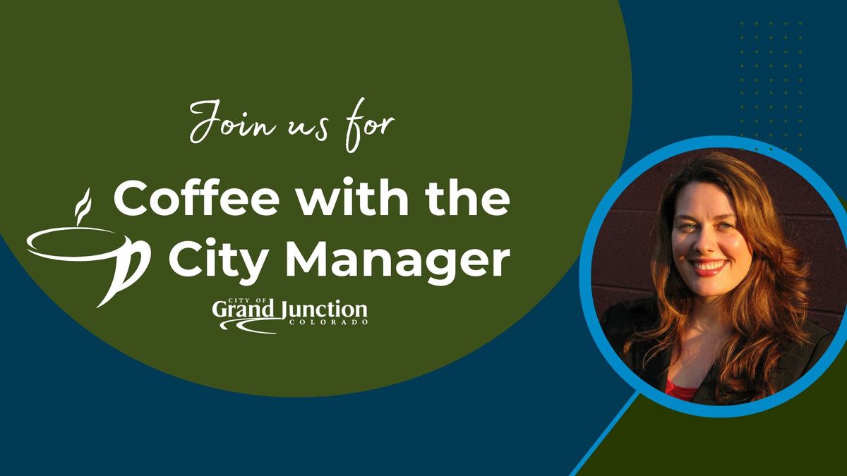 Coffee with the City Manager