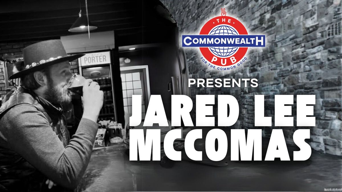 Jared Lee McComas at The Commonwealth Pub