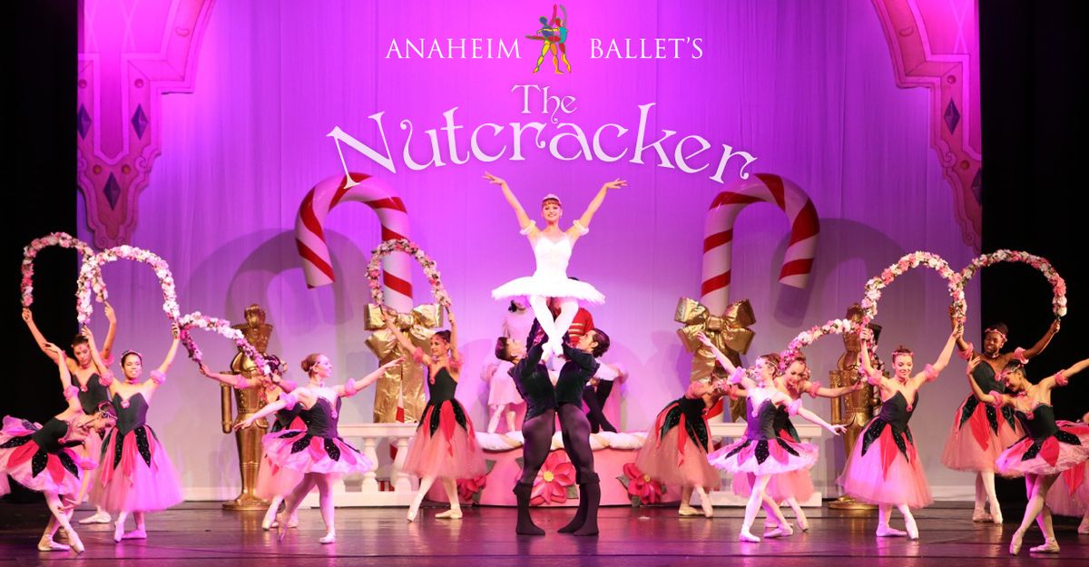 Anaheim Ballet - The Nutcracker at Grove of Anaheim