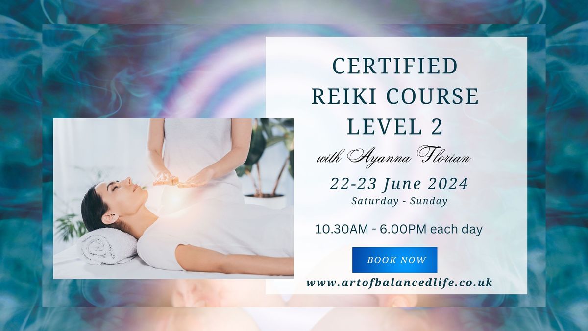 CERTIFIED REIKI COURSE LEVEL 2 with Ayanna Florian.