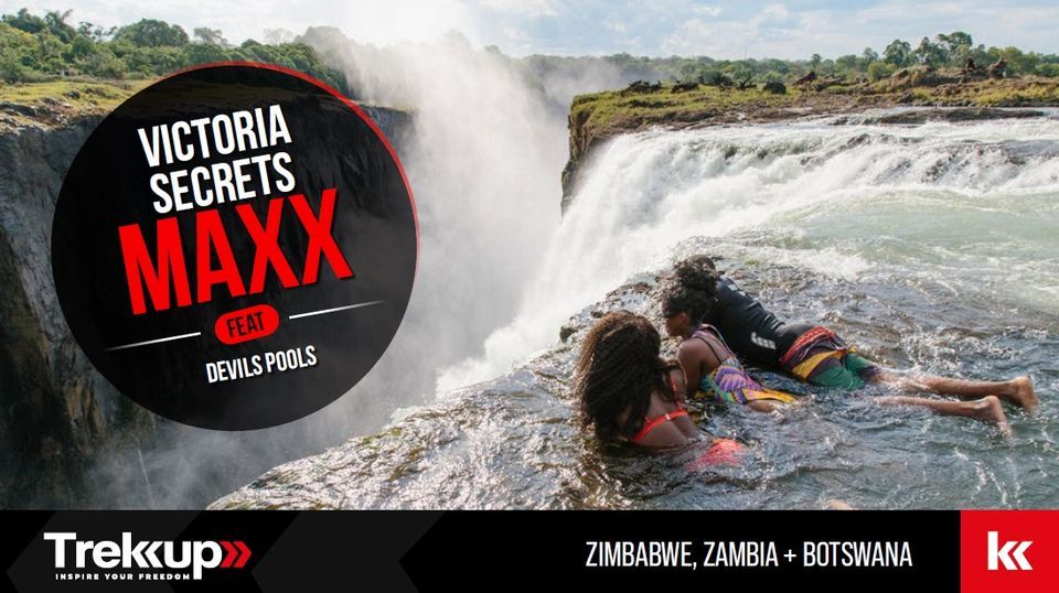 Victoria Secrets MAXX feat DEVILS POOLS + HIGH END LODGE | Zimbabwe + Zambia + Botswanaots