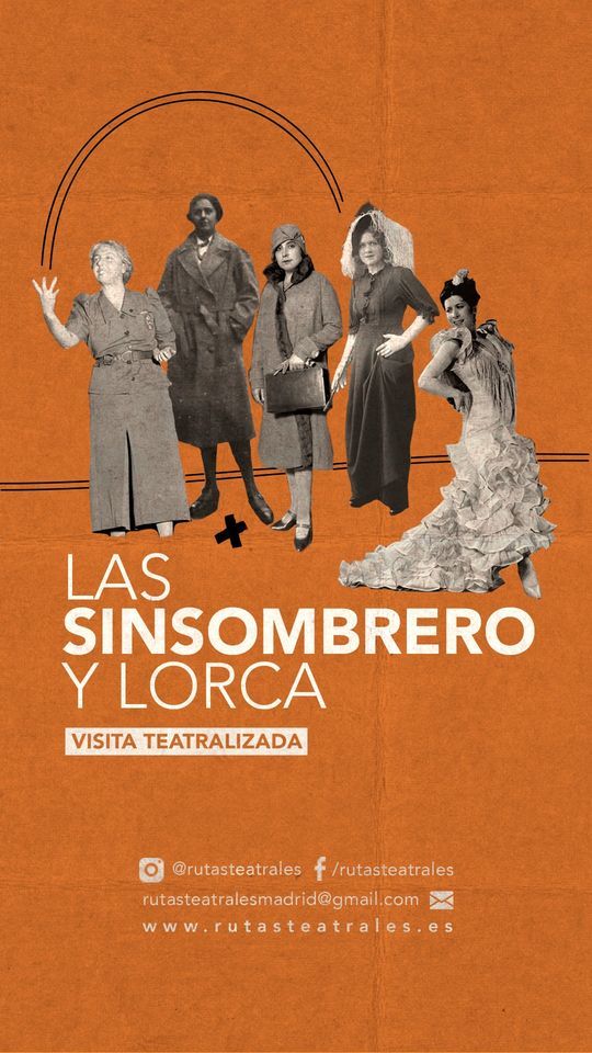 Las Sinsombrero y Lorca ::: Ruta Teatralizada