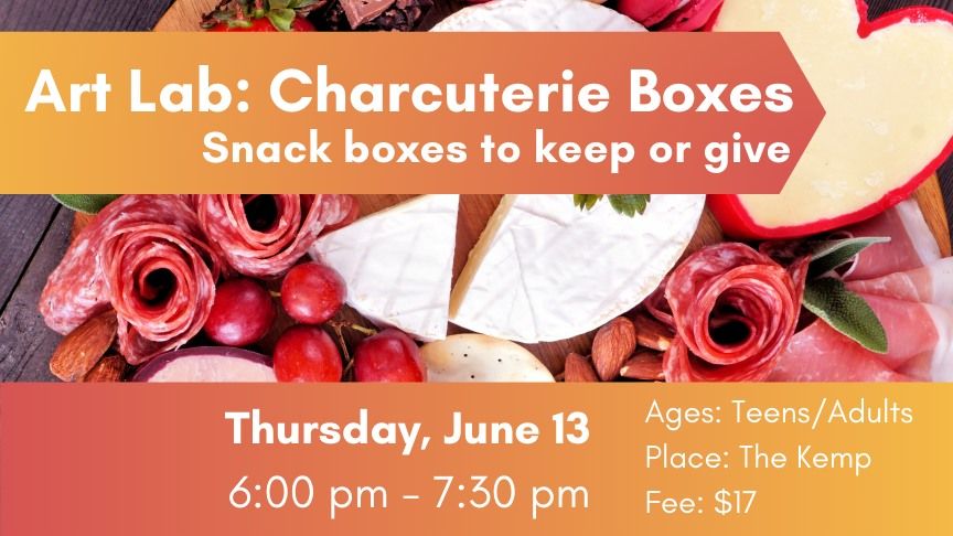 Class: Create A Charcuterie Box!