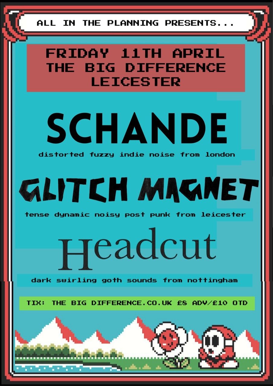 Schande + Glitch Magnet + Headcut