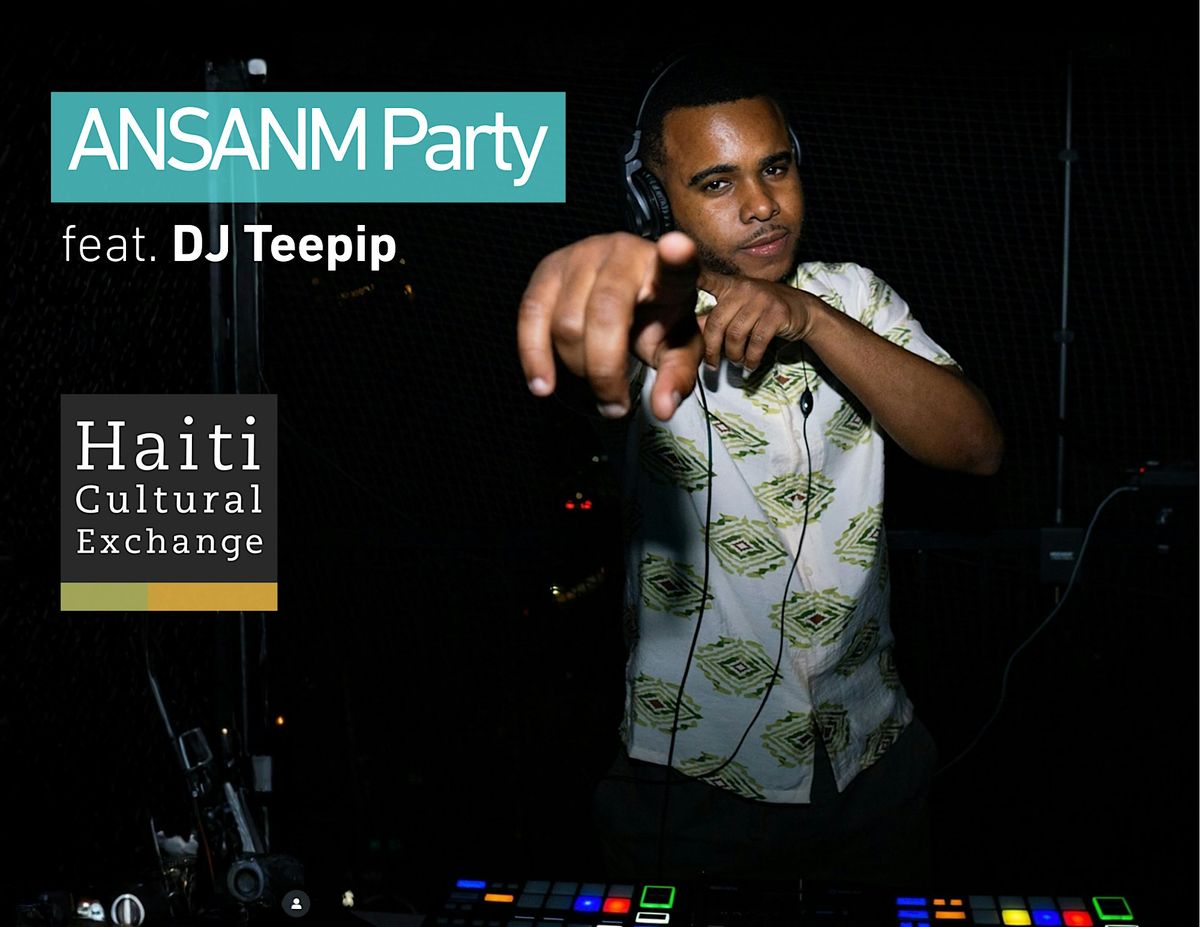 ANSANM Party featuring DJ Teepip