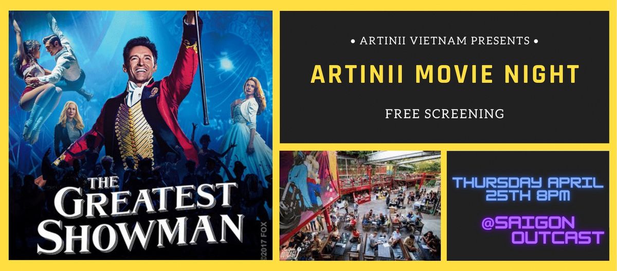 Artinii Movie Night: "The Greatest Showman"