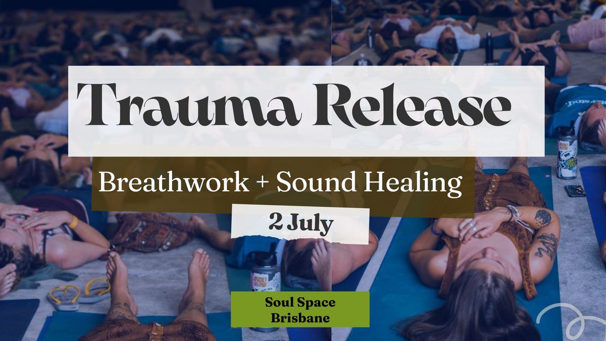 Trauma Release Breathwork and Sound Bath