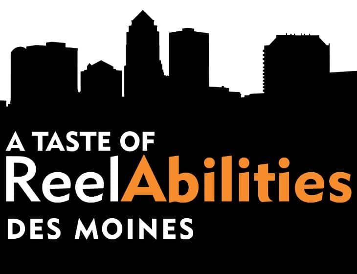 A Taste of ReelAbilities Des Moines 2024