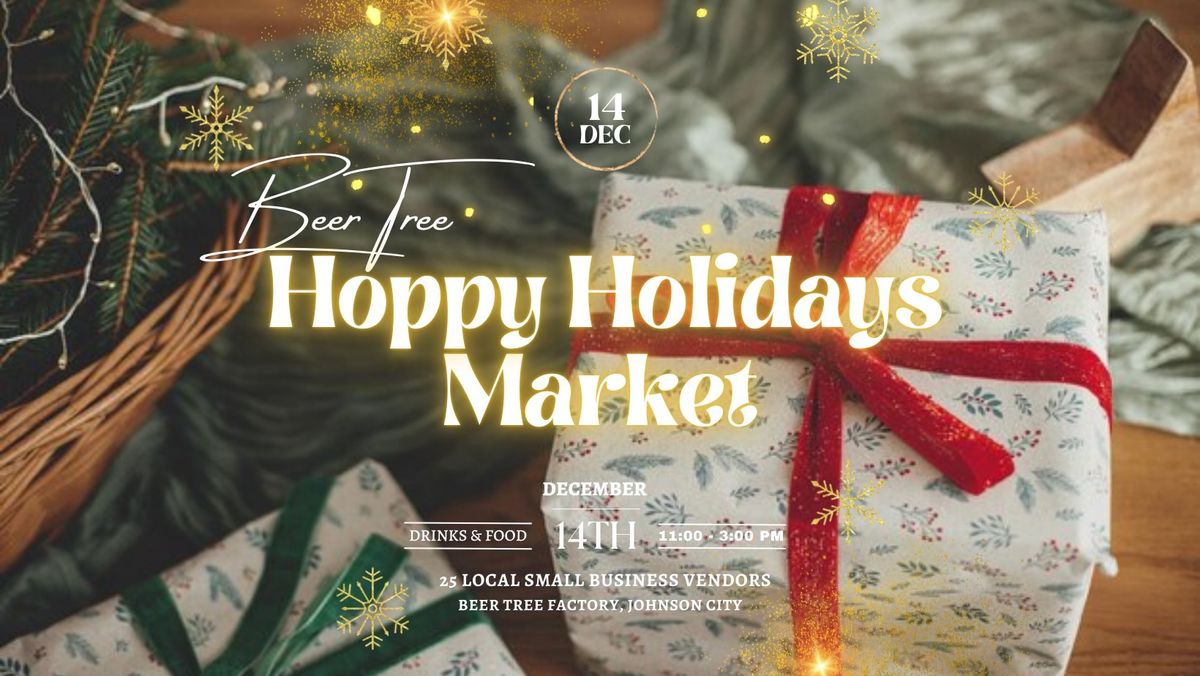 Hoppy Holidays Market at Factory by Beer Tree