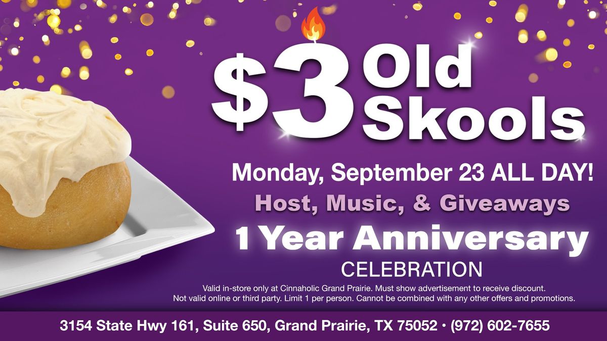 Grand Prairie's 1 Year Anniversary - $3 Old Skool Rolls, Music & Giveaways