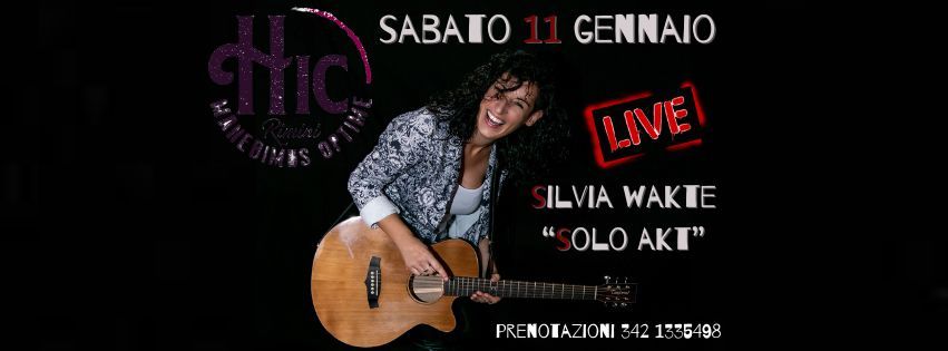 SILVIA WAKTE all'HIC! - "Solo Akt" Live