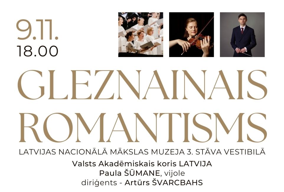 GLEZNAINAIS ROMANTISMS | Koris LATVIJA, Paula \u0160\u016aMANE un Art\u016brs \u0160VARCBAHS