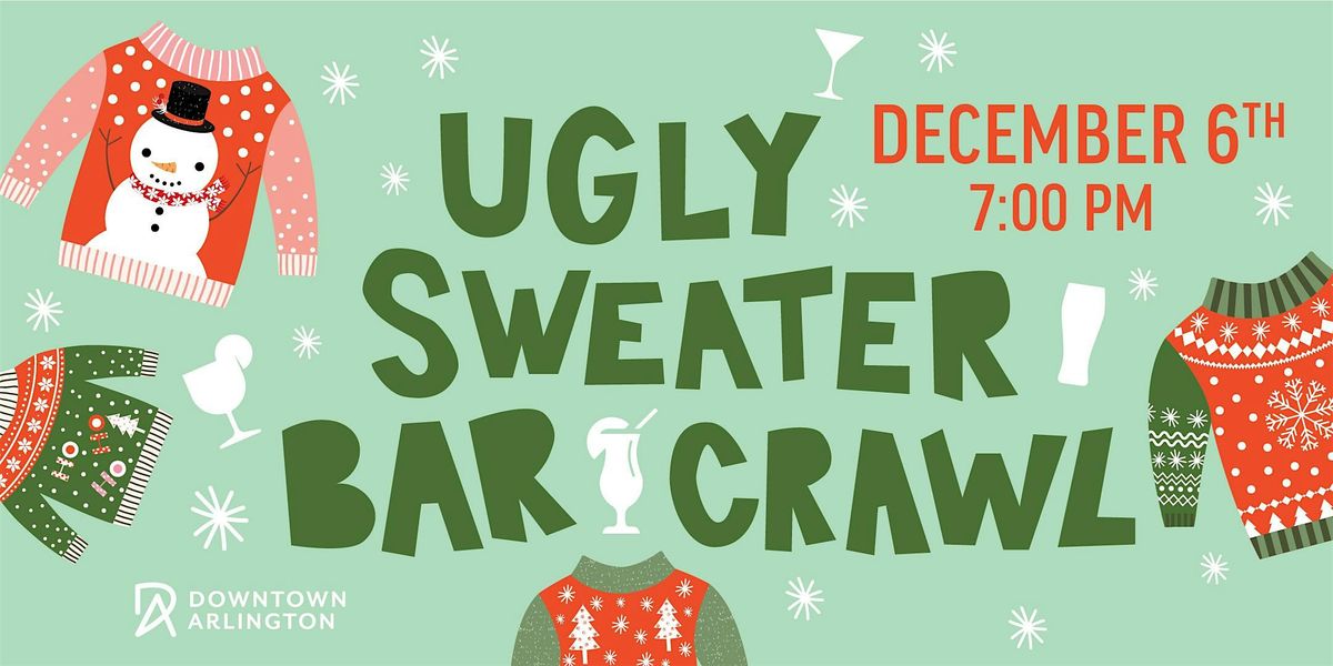 Ugly Sweater Bar Crawl in Downtown Arlington