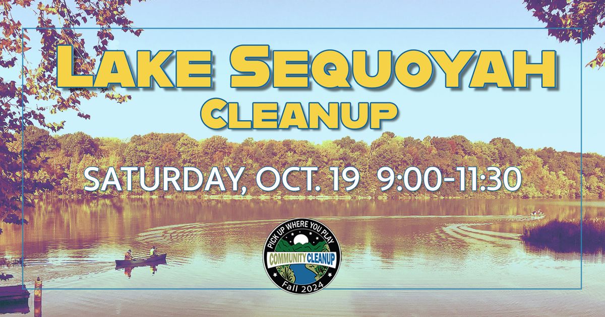 Lake Sequoyah Annual Fall Cleanup