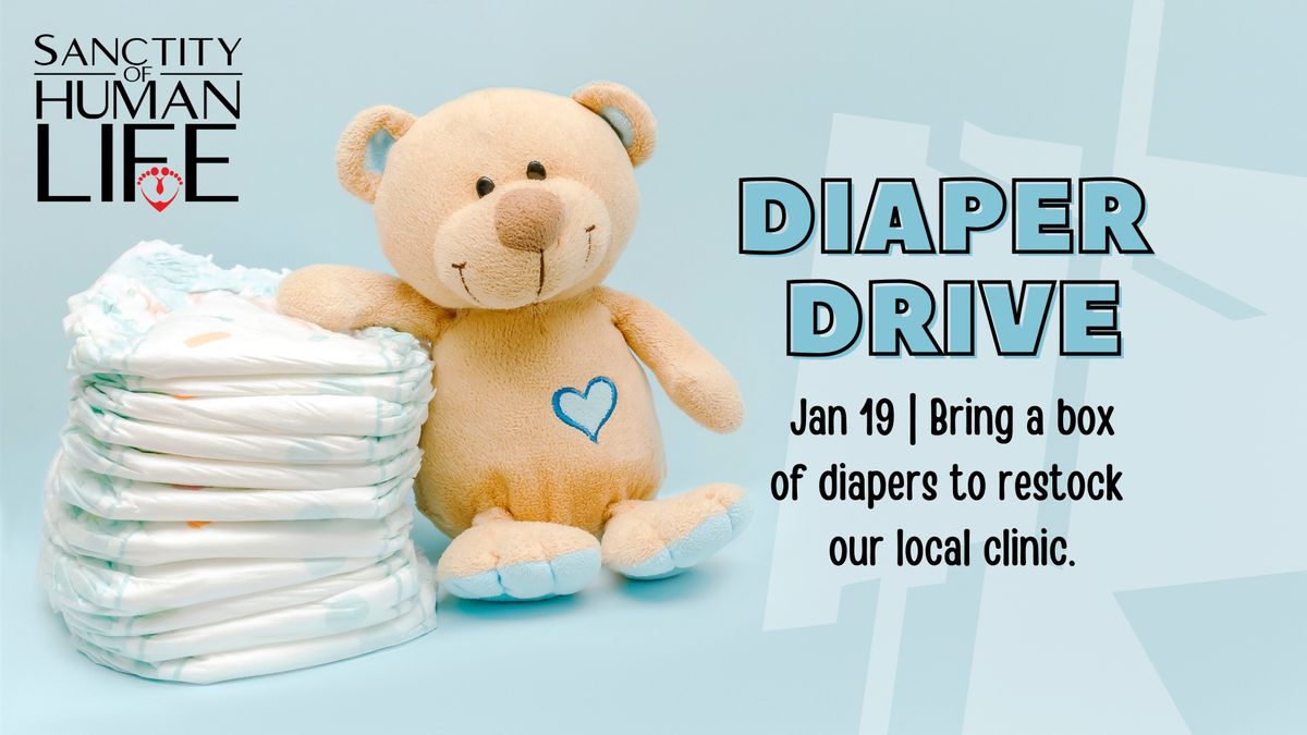 Diaper Drive for Sanctity of Life Sunday