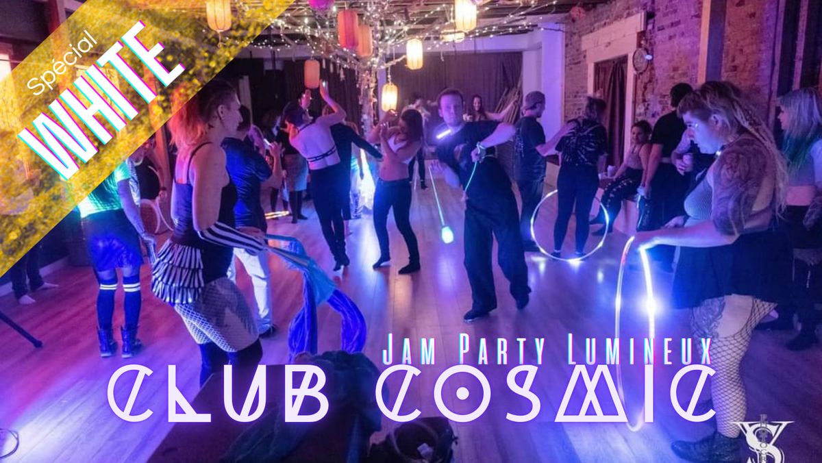 Club Cosmic ~ Jam Party Lumineux SP\u00c9CIAL BLANC