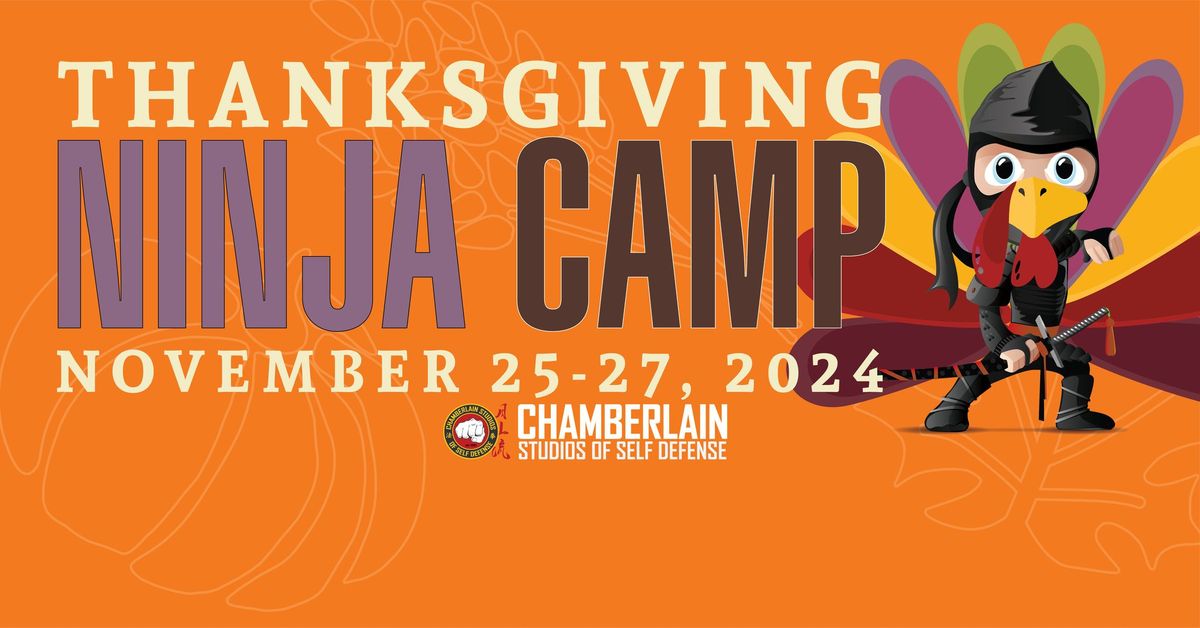 Thanksgiving Ninja Camp!