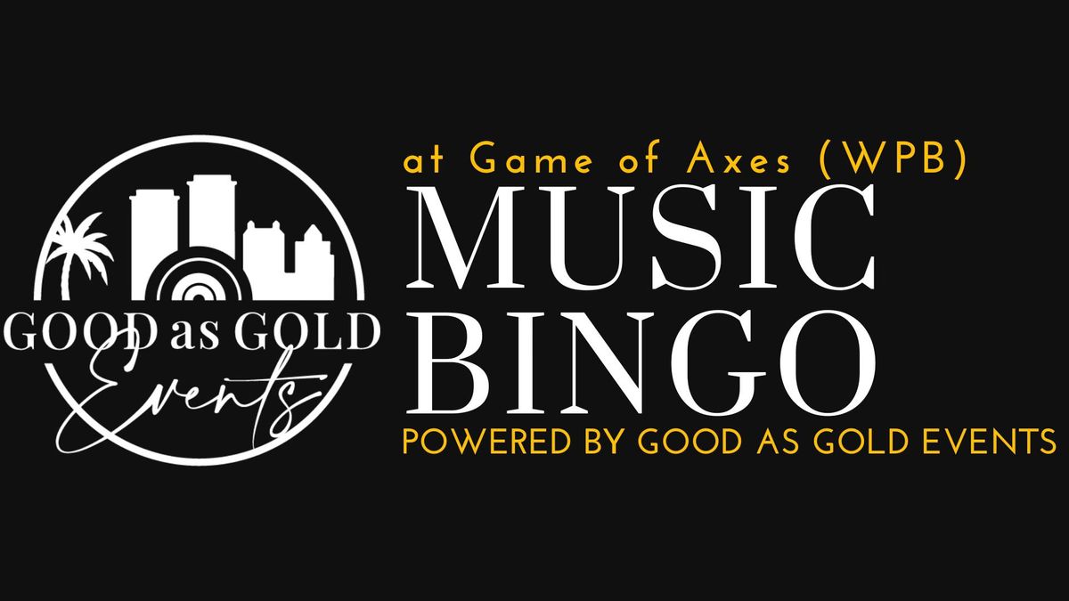 MUSIC BINGO at Game of Axes - West Palm Beach