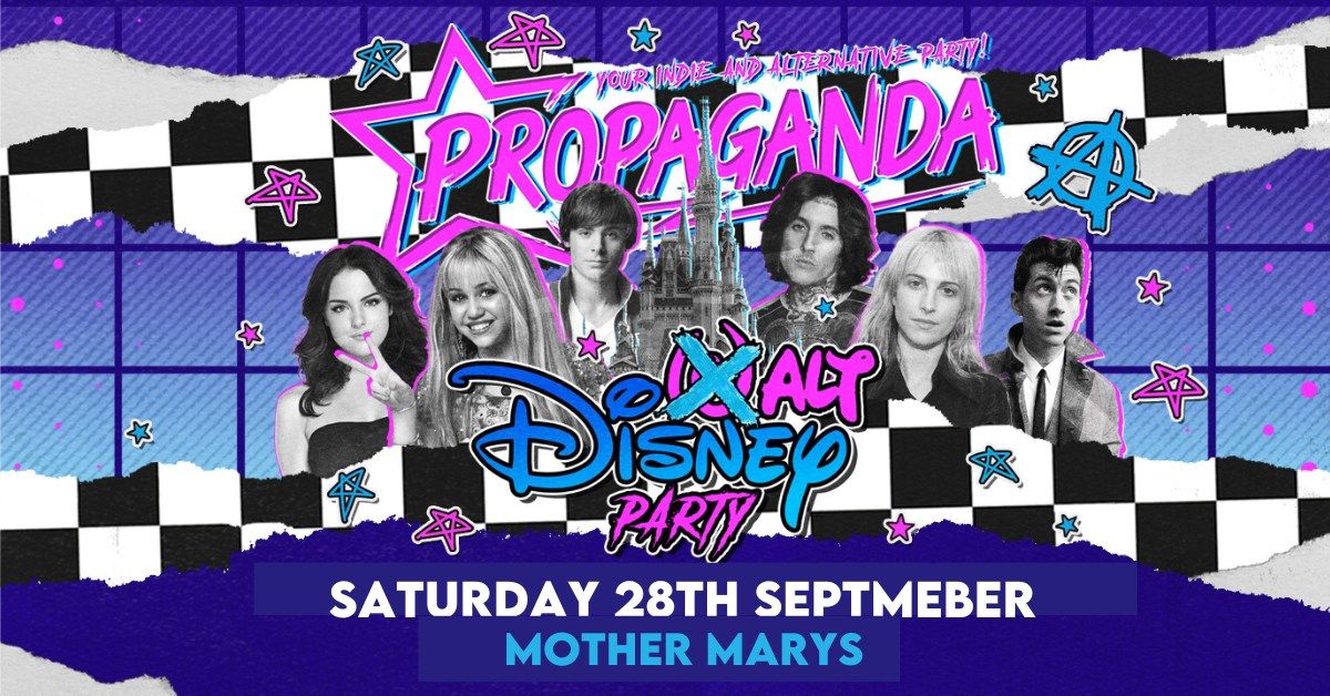 Propaganda Manchester - Alt Disney Party at Mother Marys