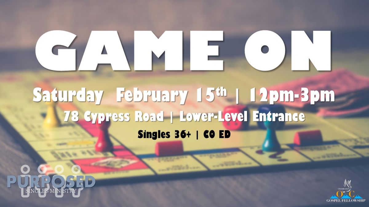 GAME ON! Purposed Singles Ministry