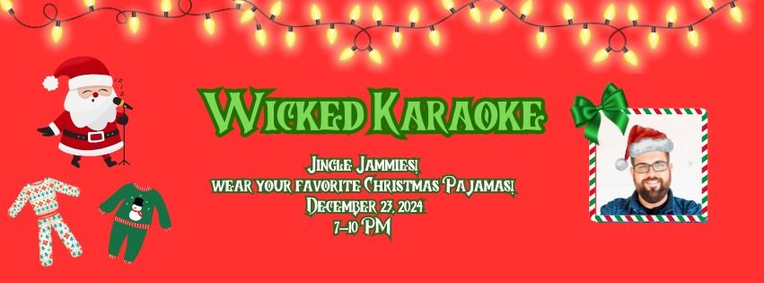 Wicked Karaoke: Christmas Edition: JINGLE JAMMIES