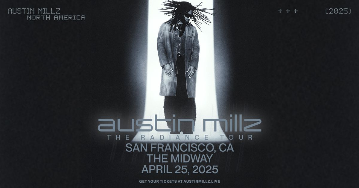 AUSTIN MILLZ - THE RADIANCE TOUR